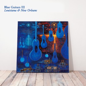 Blue Guitars III - Louisiana & New Orleans